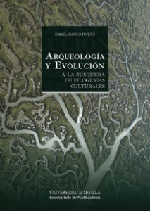 Arqueología y Evolución. A la Búsqueda de Filogenias Culturales.