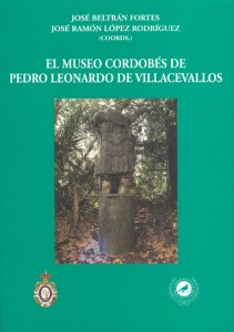 El Museo Cordobés de Pedro Leonardo de Villacevallos. 