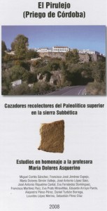 El Pirulejo (Priego de Córdoba). Cazadores Recolectores del Paleolítico Superior en la Sierra Subbética.