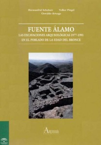 Fuente Álamo. Las Excavaciones Arqueológicas 1977-1991 en el Poblado de la Edad del Bronce.