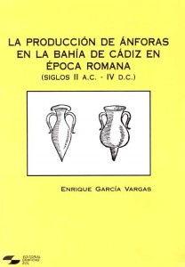 La Producción de Ánforas en la Bahía de Cádiz en Época Romana