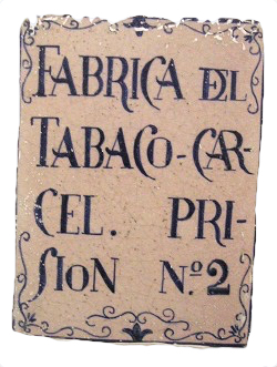 Azulejo con inscripción: Fábrica de Tabaco - Carcel - Prisión nº 2