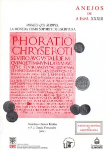 Moneta Qua Scripta: La Moneda como Soporte de Escritura. 