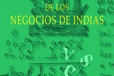 El mundo de los negocios de Indias