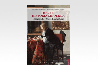Hacer historia moderna. Líneas actuales y futuras de investigación
