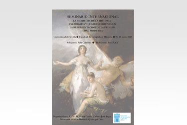 Seminario Internacional: La escritura de la Historia: paradigmas y lugares comunes en la representación de la Primera Edad Moderna