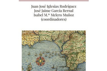 Ciudades y puertos de Andalucía en un Atlántico global, siglos XVI-XVIII
