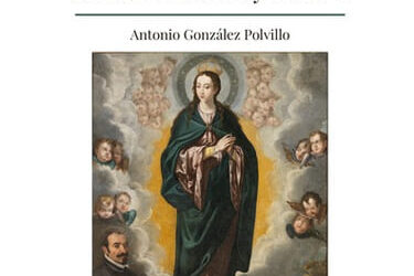 La Congregación de la Granada. Profecía y milenarismo en la Sevilla del Renacimiento y Barroco