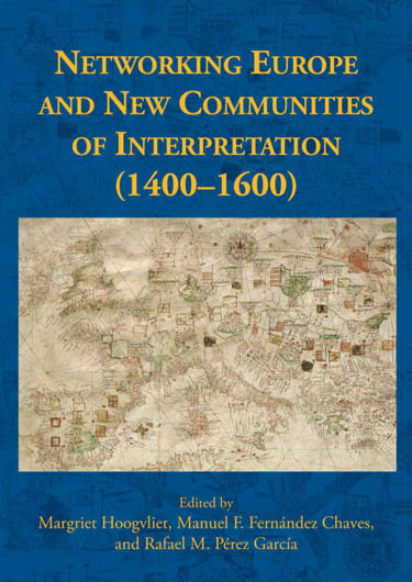 Networking Europe and New Communities of Interpretation (1400–1600)