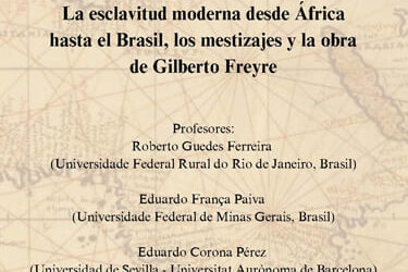 Curso: La esclavitud moderna desde África hasta el Brasil, los mestizajes y la obra de Gilberto Freyre