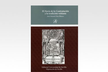El Norte de la Contratación y la tradición veitiana